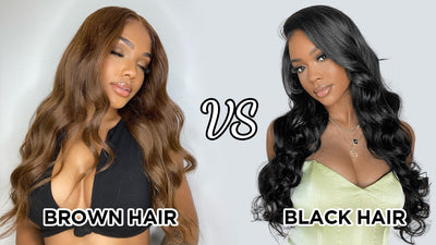 Brown VS Black Hair, Which Is Right For you?