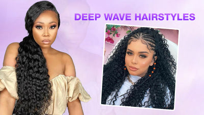 12 Stylish Deep Wave Hairstyles for a Bold and Sexy Look