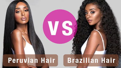 Peruvian VS Brazilian Hair: Which is Right for You?
