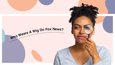 Who Wears A Wig On Fox News?