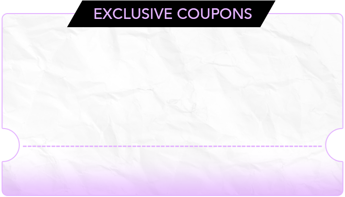 EXCLUSIVE COUPONS